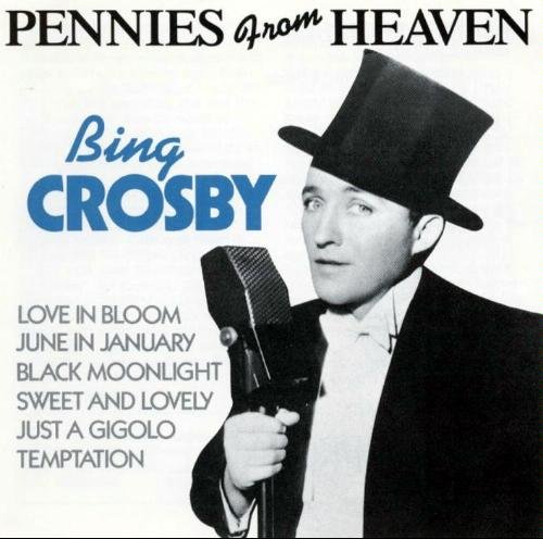 Bing Crosby/Pennies From Heaven