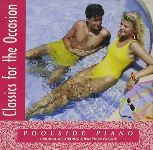 Classics For The Occasion/Poolside Piano