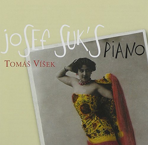 Josef Suk/Tomas Visek@Suk's Piano