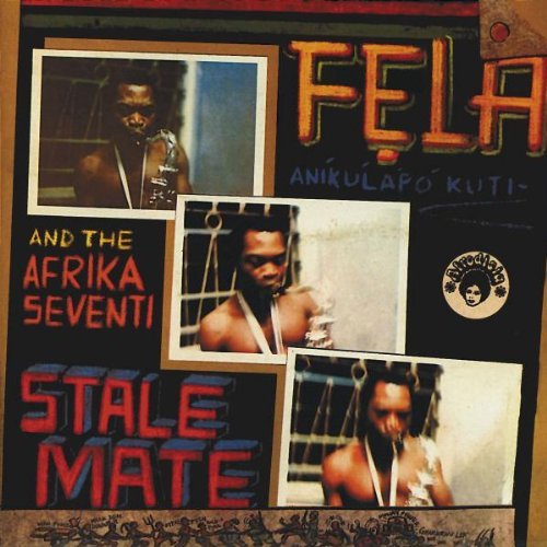 Fela Kuti Stalemate Fear Not For Man 