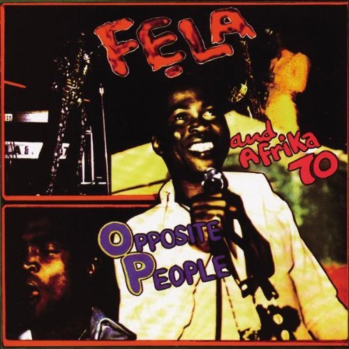 KUTI,FELA/OPPOSITE PEOPLE/SORROW TEARS &
