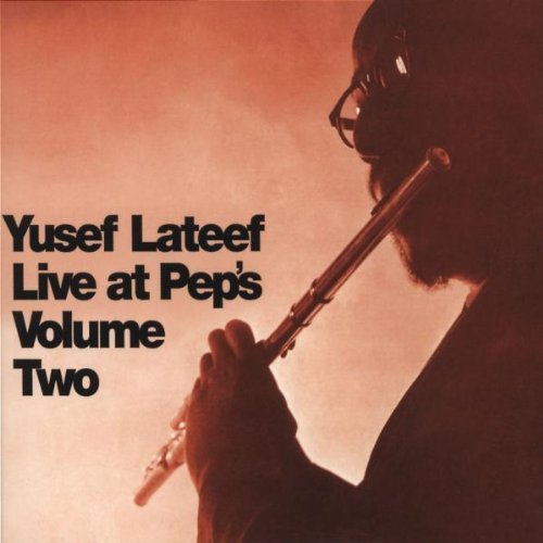Yusef Lateef/Vol. 2-Live At Pep's