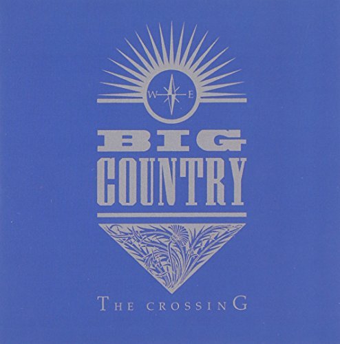 Big Country Crossing Incl. Bonus Tracks 