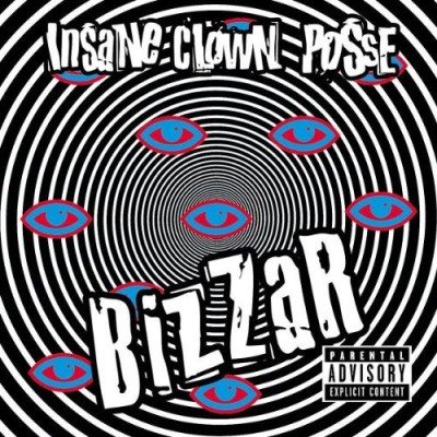 Insane Clown Posse/Bizzar@Explicit Version