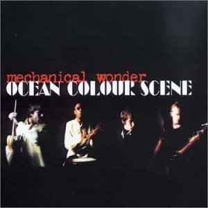 Ocean Colour Scene/Mechanical Wonder@Import-Eu