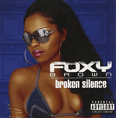 Foxy Brown/Broken Silence@Explicit Version