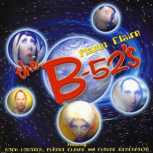 B-52's/Planet Claire@Import-Gbr