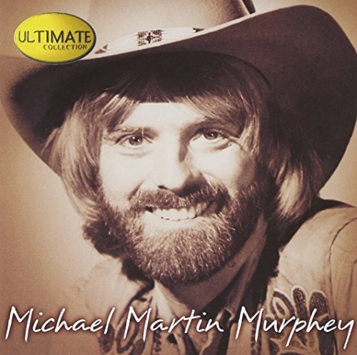 Michael Martin Murphey/Ultimate Collection@Ultimate Collection