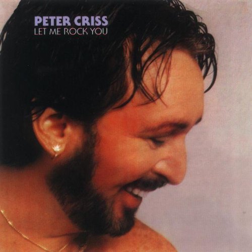Peter Criss/Let Me Rock You