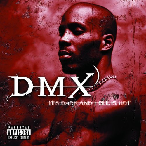 Dmx/It's Dark & Hell Is Hot@Explicit Version