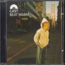 Cast/Beat Mama