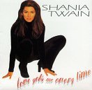 Shania Twain/Love Gets Me Every Time