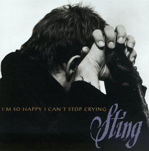 Sting/I'M So Happy I Can'T Stop Cryi@4 Tracks