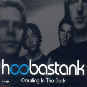Hoobastank/Crawling In The Dark@Import-Gbr