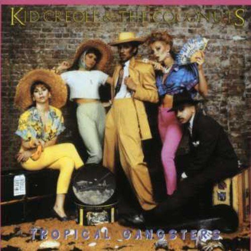 Kid Creole & The Coconuts/Tropical Gangsters@Import-Deu@Remastered/Incl. Bonus Tracks