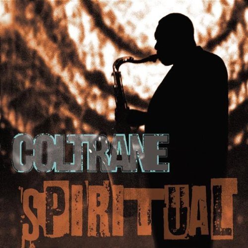 John Coltrane Spiritual 