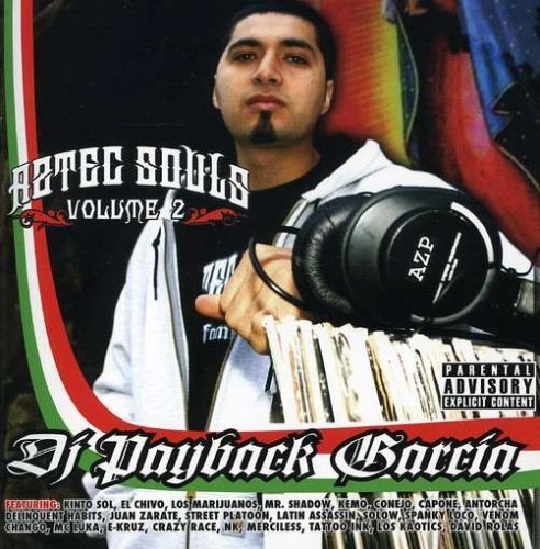 Dj Payback Garcia/Vol. 2-Aztec Souls@Explicit Version