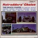 Deuce Coupes/Hotrodder's Choice