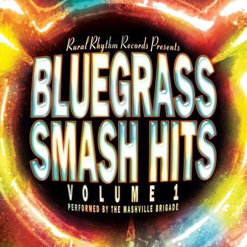 Nashville Brigade/Vol. 1-Bluegrass Smash Hits