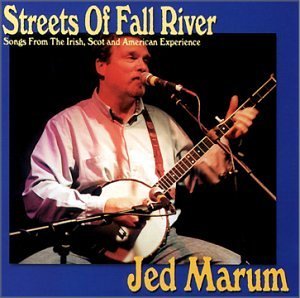 Jed Marum/Streets Of Fall River