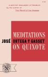 Jos? Ortega Y. Gasset Meditations On Quixote 
