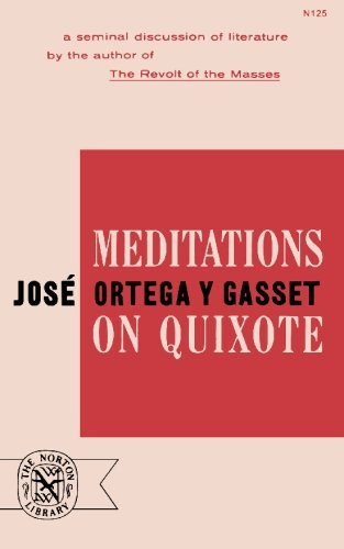 Jos? Ortega Y. Gasset Meditations On Quixote 