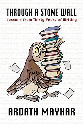 Ardath Mayhar/Through A Stone Wall@Lessons From Thirty Years Of Writing
