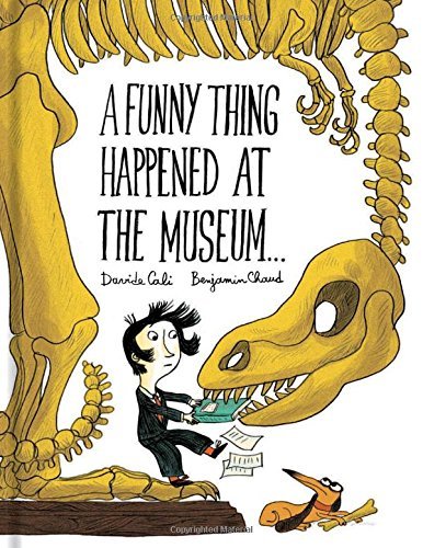 Davide Cali A Funny Thing Happened At The Museum . . . (funny Children's Books Educational Picture Book 