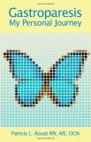 Ocn Rosati Gastroparesis My Personal Journey 