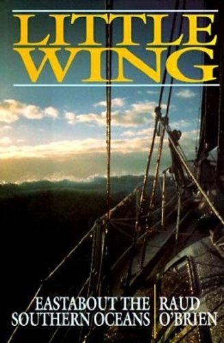 Raud O'brien Little Wing Eastabout The Southern Oceans 
