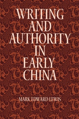Mark Edward Lewis/Writing and Authority in Early China