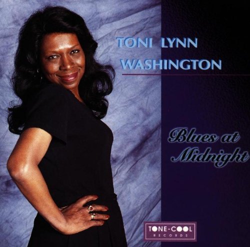 Toni Lynn Washington/Blues At Midnight