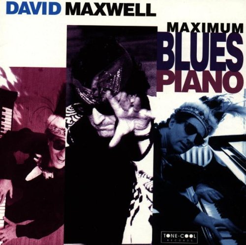 David Maxwell Maxwell Blues Piano 