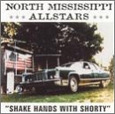 North Mississippi All Stars/Shake Hands With Shorty