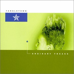 Tangletown/Ordinary Freaks