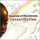 SOUNDS OF BLACKNESS/RECONCILIATION