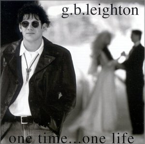 G.B. Leighton/One Time One Life