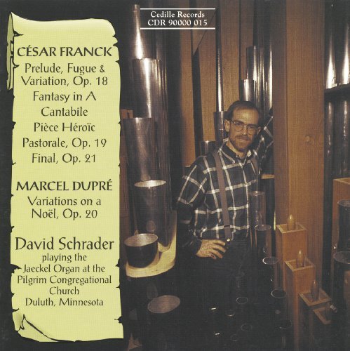 Franck/Dupre/Prelude Fugue & Variation@Schrader (Org)