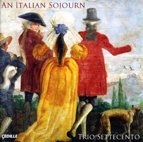 Trio Settecento Italian Sojourn 