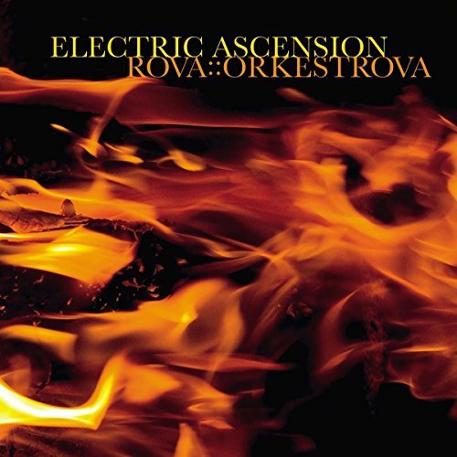 Rova: Orkestrova/Electric Ascension