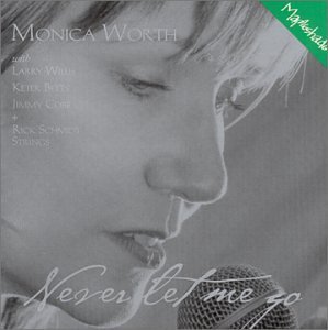 Worth/Willis/Never Let Me Go