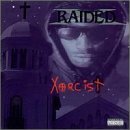 X-Raided/Xorcist (X)