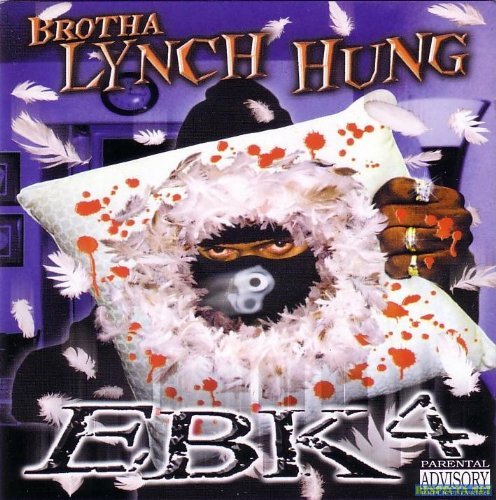 Brotha Lynch Hung/Ebk4@Explicit Version@Feat. Snoop Dog/Spice 1/P.C.O.
