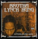 Brotha Lynch Hung Appearances Book 1 Explicit Version Feat. Snoop Dogg E 40 C Murder 