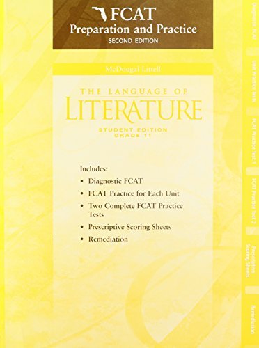 McDougal Littel/McDougal Littell Language of Literature Florida@ Fcat Preparation and Practice (Student) Grade 11@0002 EDITION;