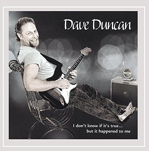Dave Duncan/I Don'T Know If Its True But I