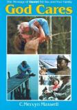 C. Mervyn Maxwell God Cares The Message Of Daniel For You And Your Family 