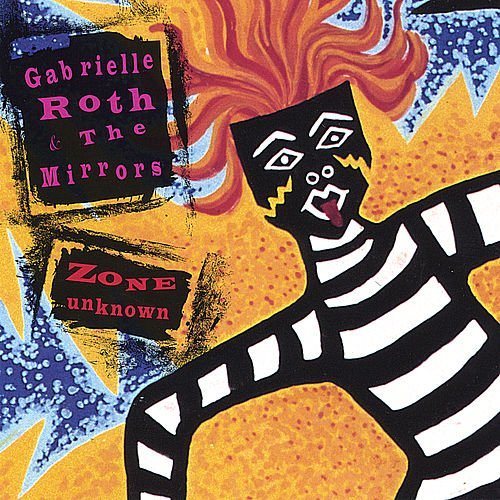 Gabrielle & Mirrors Roth/Zone Unknown