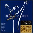 Calvary Chapel Music/Vol. 3-In God We Trust@Furay/Batstone/Harp/Neeley@Calvary Chapel Music