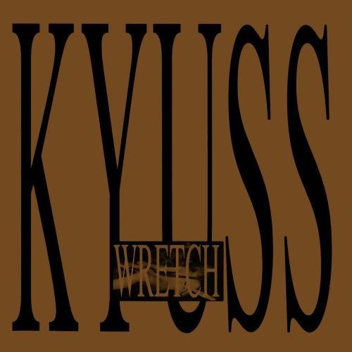 Kyuss/Wretch@Explicit Version@Manufactured on Demand